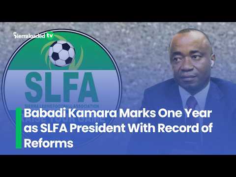 Babadi Kamara Marks One Year as SLFA President With Record of Reforms