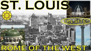 St. LouisOldWorldRome of the West (OnSite!)