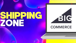 Celebrity How to Add a Custom Shipping Zone on Bigcommerce Profile