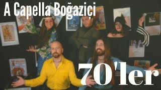A Capella Boğaziçi - 70'ler