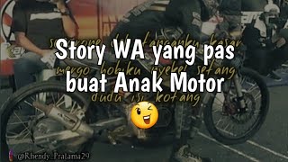 Story WA Anak motor