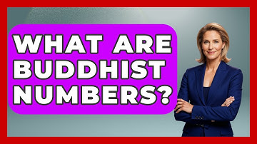 What Are Buddhist Numbers? - The Numbers Channel