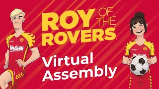 Roy Of The Rovers Virtual Assembly 2022