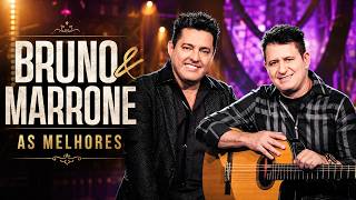 Bruno & Marrone – As Melhores | Sertanejo Romântico Para Sofrer e Cantar