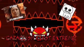 CATACLYSM 100% FIRST EXTREME DEMON 21K ATTEMPTS!