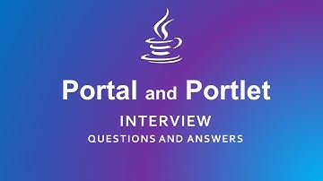 Portal and Portlet Interview Questions and Answers | Java |