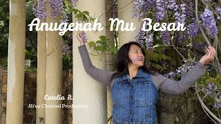 ANUGERAH MU BESAR