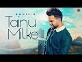 Akhil  tainu milke  desi routz  ricky teji  new punjabi song 2022  latest punjabi songs 2022