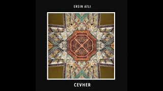 Ersin Atli - Cevher - Original Mix