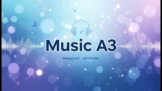  Well come to “Music A3” 
