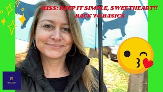 Hugs+Honey 077- KISS 💋 Keep It Simple Sweetheart! Back to Basics! 🌟⚡️🍯 🐝 🦋