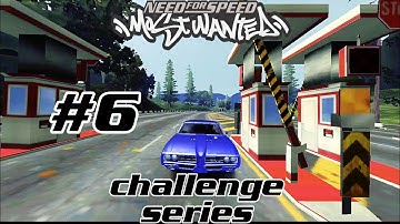 need for speed most wanted || challenge series #6 || YRJ_NFS_MW