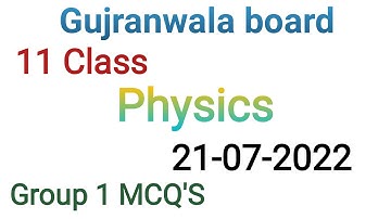 11 Class Physics question paper 2022| Gujranwala board group 1 mcqs question paper| #questionspaper