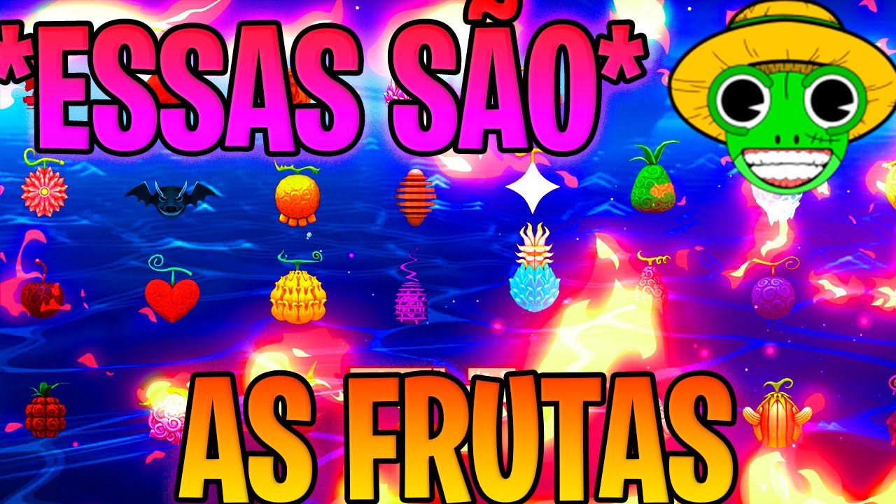 ESSAS S O AS 30 NOVAS FRUTAS DO RELL SEAS DE ONE PIECE DA RELL GAMES 