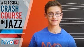 NYO-U: A Classical Crash Course in Jazz