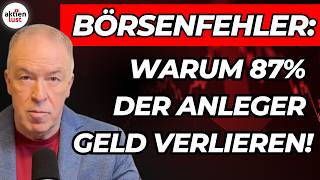 Börsenfehler: Warum 87% der Anleger Geld an der Börse verlieren und wie Du es vermeidest! aktienlust