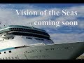 Vision of the Seas teaser