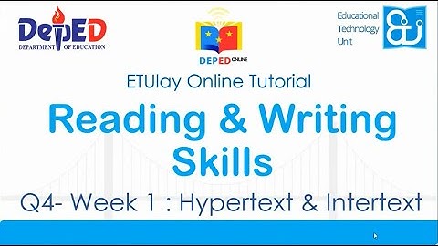 Hypertext and Intertext || Reading and Writing Skills || SHS Quarter 2/4 Week 1