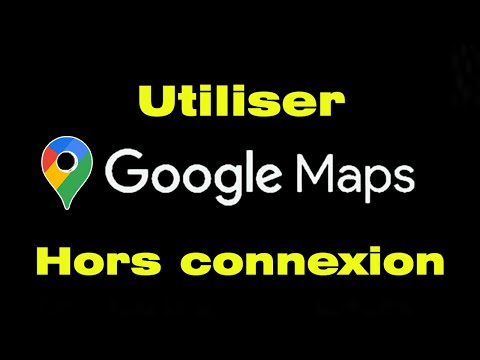 Comment utiliser Google Map hors connexion sans internet