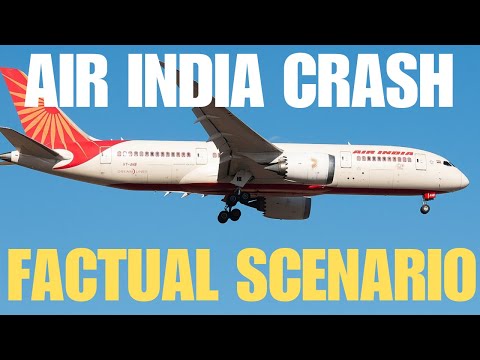 AIR INDIA CRASH - FACTUAL SCENARIO  #airindiacrash