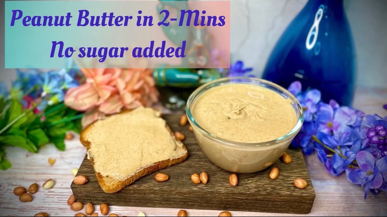 Peanut butter How to make Peanut butter No sugar added peanut