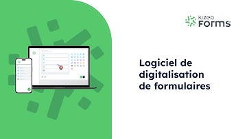 Kizeo Forms | Logiciel de digitalisation de formulaires