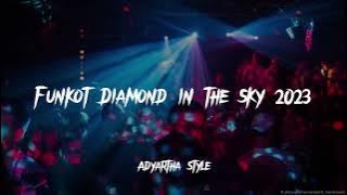 DJ FUNKOT DIAMOND IN THE SKY SOUND ABILOWO - Adyartha Style