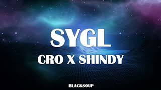 CRO X SHINDY - SYGL Lyrics