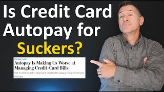 Is Credit Card Autopay for Suckers?