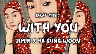 With You - [Jimin X Ha Sung-Woon]