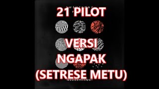 21 Pilot - Stress Out (Versi Jawa Ngapak)