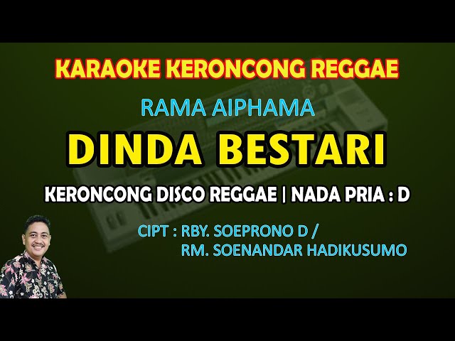 Dinda Bestari karaoke Rama Aiphama (keroncong disco reggae) nada pria D class=