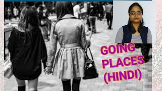 GOING PLACES | EXPLAINED IN HINDI || by A.R. BARTON ||