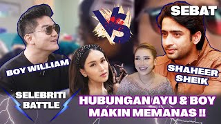 HEBOH HUBUNGAN AYU TING TING & BOY WILLIAM, SHAHEER SHEIK DIEM DIEM NGESTALK  - SEBAT