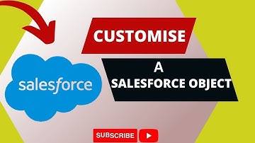 Salesforce | Customize a Salesforce Object | Work with Standard & Custom Fields | unit1 #salesforce