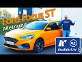 Hot-Hatch! Ford Focus ST 2.3l EcoBoost - Meine Meinung und Erfahrungen 2020