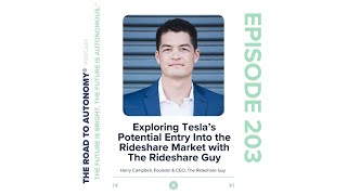 Exploring Tesla’s Potential Entry Into the Rideshare Market with The Rideshare Guy