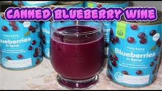 I made blueberry wine from canned blueberries