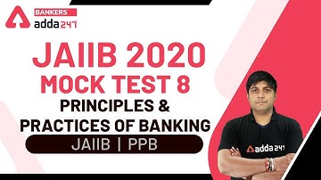 JAIIB 2020 Mock Test -8 | Principles & Practices of Banking | JAIIB Adda247