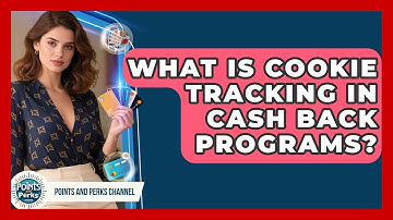 What Is Cookie Tracking In Cash Back Programs? - Points and Perks Channel