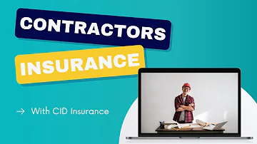 What kind of insurance do I need as a contractor?