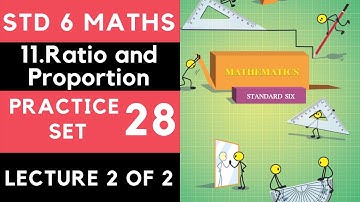 Practice Set 28 Word Problems| Class 6| Std 6 Maths| Ratio and Proportion| Maharashtra Board|MSB|SSC