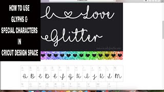 How to Use Glyphs and Special Characters in Cricut Design Space screenshot 5