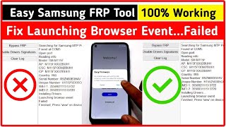 Samsung Easy FRP Tool 2020 Installing Drivers Failed/Fix Launching Browser Event Failed Full Details