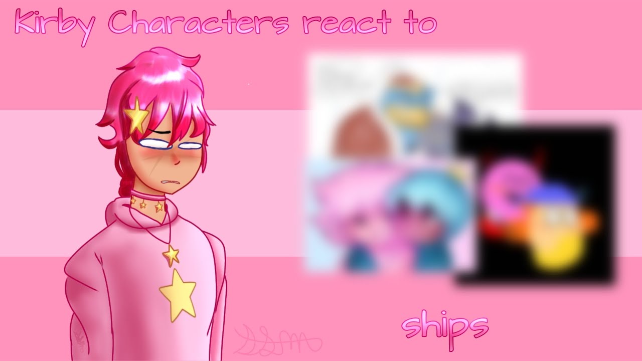Kirby Characters react to Ships|Kirby Gacha|Cut Short|Lazy