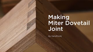 2.Making Miter Dovetail joint by hand tools[woodworking]