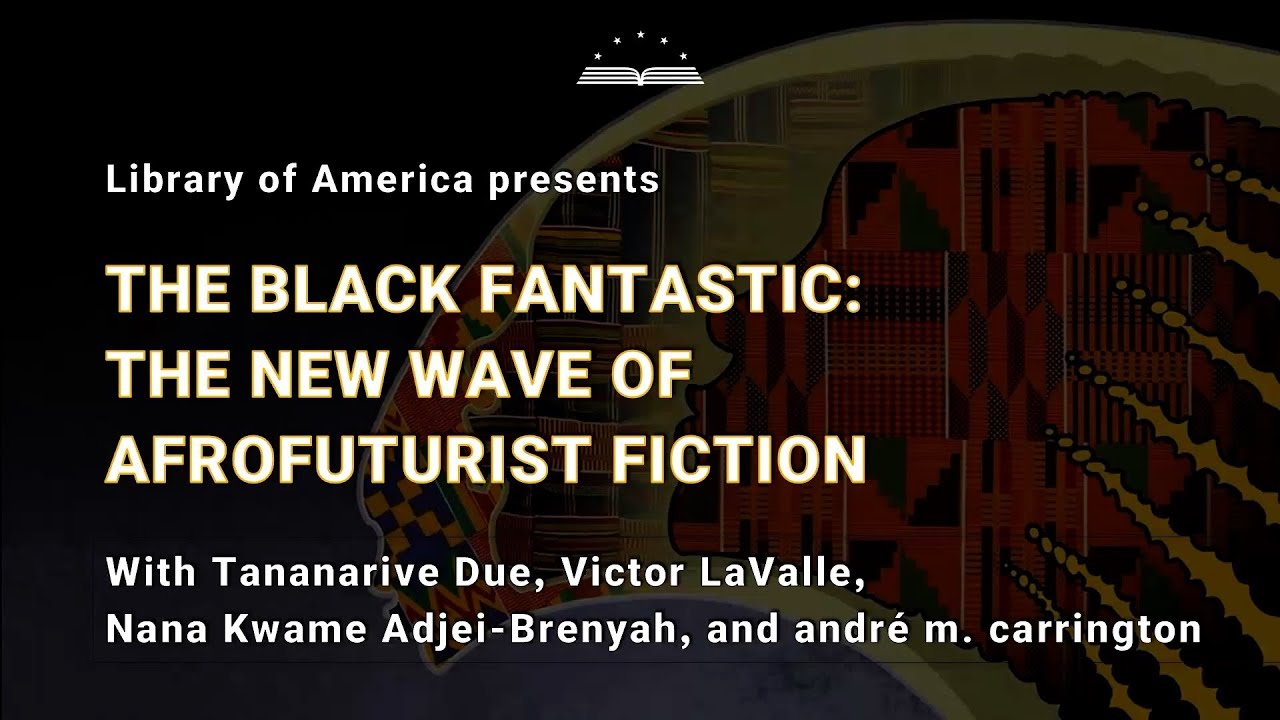 The Black Fantastic: The New Wave of Afrofuturist Fiction