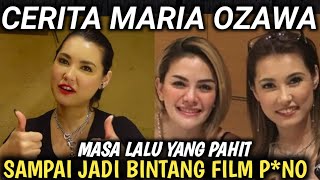 MARIA OZAWA CERITA MASA LALU YANG PAHIT, HINGGA MENJADI BINTANG FILM D3WASA