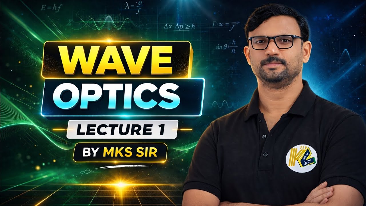 wave optics for NEET-1 by MKS sir #neet 