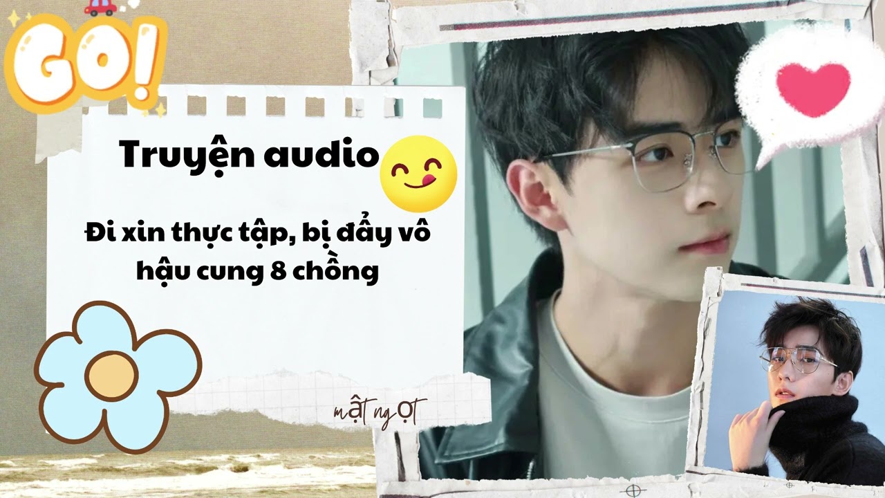 [Audio] Đi xin thực tập, bị đẩy vô hậu cung 8 chồng | Hân Hân audio
